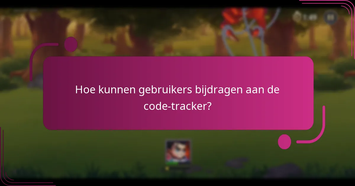 Hoe kunnen gebruikers bijdragen aan de code-tracker?