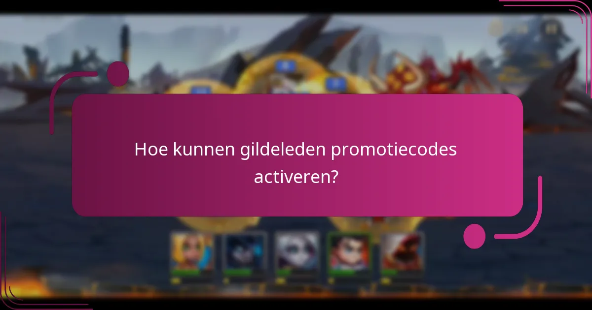 Hoe kunnen gildeleden promotiecodes activeren?