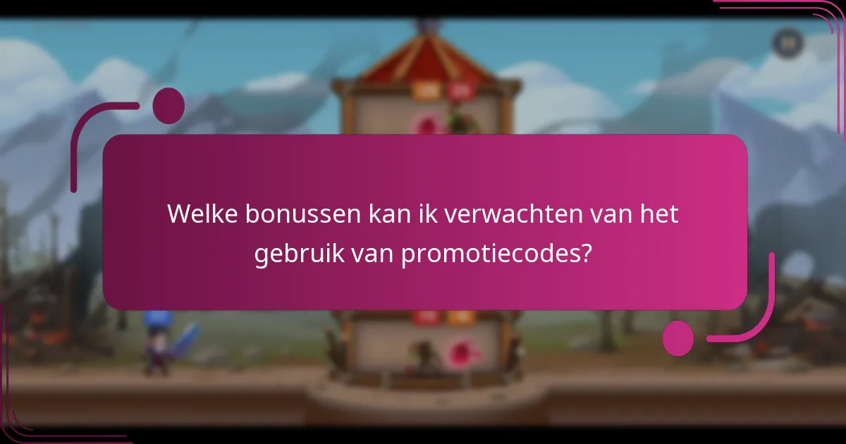 Welke bonussen kan ik verwachten van het gebruik van promotiecodes?